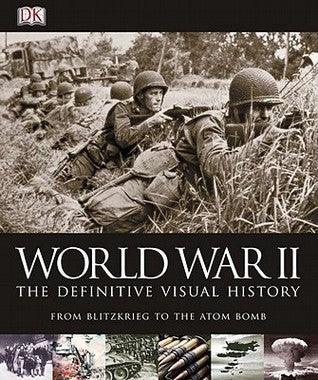 World War II: The Definitive Visual History - Thryft