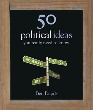 50 Political Ideas You Really Need to Know