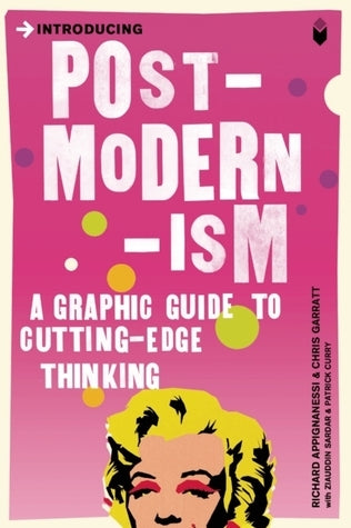 Introducing Postmodernism - Graphic Guides