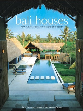 Bali Houses: New Wave Asian Architecture