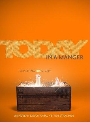 Today In A Manger - An Advent Devotional - Thryft