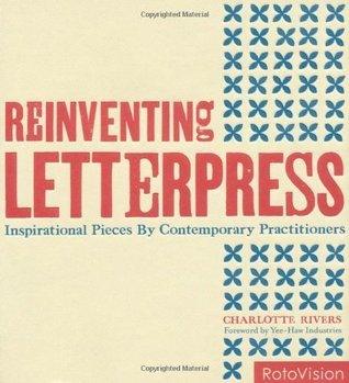 Reinventing Letterpress - Inspirational Pieces By Contemporary Practitioners - Thryft