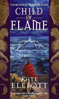 Child Of Flame : Volume 4 of Crown of Stars - Thryft