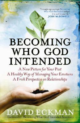 Becoming Who God Intended