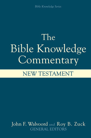 The Bible Knowledge Commentary: An Exposition of the Scriptures