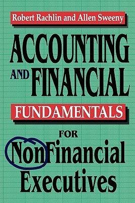 Accounting and Financial Fundamentals for NonFinancial Executives - Thryft