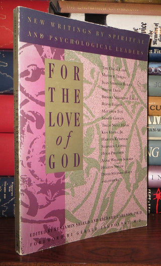 For the Love of God: New Writings by Spiritual and Psychological Leaders