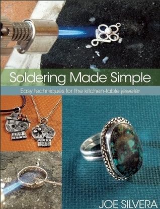 Soldering Made Simple : Easy techniques for the kitchen-table jeweler - Thryft