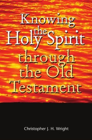 Knowing the Holy Spirit Through the Old Testament