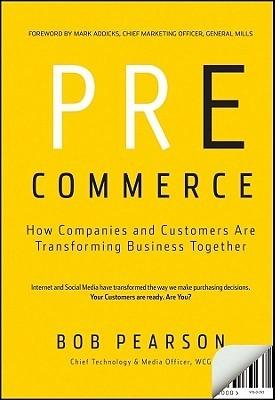 Pre-Commerce : How Companies and Customers are Transforming Business Together - Thryft