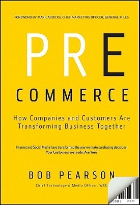 Pre-Commerce: How Companies and Customers Are Transforming Business Together