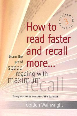 How To Read Faster And Recall More - Learn The Art Of Speed Reading With Maximum Recall - Thryft