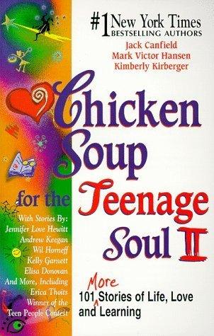 Chicken Soup for the Teenage Soul II