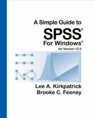 A Simple Guide to SPSS for Windows - for Version 12.0 - Thryft