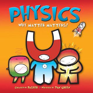 Physics : Why Matter Matters! - Thryft