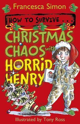 How to Survive . . . Christmas Chaos with Horrid Henry - Thryft