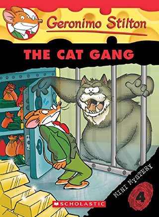 The Cat Gang (Geronimo Stilton Mini Mystery #4)