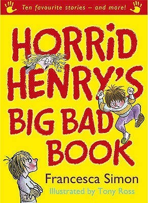 Horrid Henry's Big Bad Book