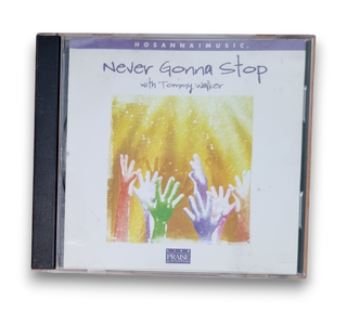 Never Gonna Stop With Tommy Walker