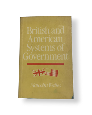 British and American Systems of Government