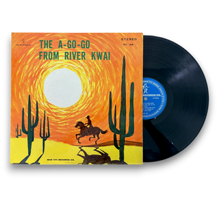 The A-Go-Go From River Kwai