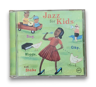 Jazz For Kids: Sing, Clap, Wiggle, And Shake