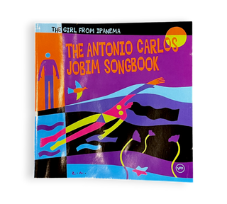 The Girl From Ipanema: The Antonio Carlos Jobim Songbook