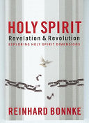 Holy Spirit Revelation and Revolution - Exploring the Holy Spirit Dimensions
