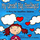My Great Big Feelings - A Story for Highly Sensitive Children