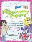 The Popularity Papers: Book Two - The Long-Distance Dispatch Between Lydia Goldblatt And Julie Graham-Chang - Thryft