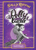 The Mystery of the Magic Stones - Polly and Buster Book Two