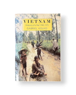 Vietnam: Anatomy of a War 1940-1975