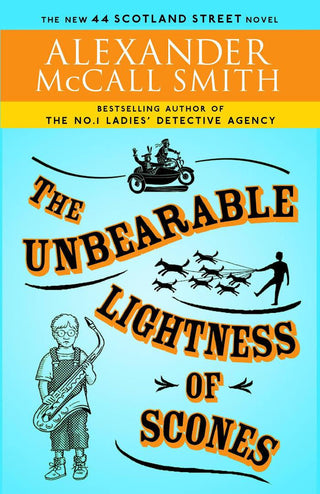 The Unbearable Lightness Of Scones - A 44 Scotland Street Novel - Thryft