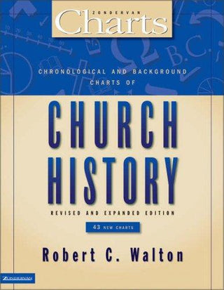 Chronological and Background Charts of Church History