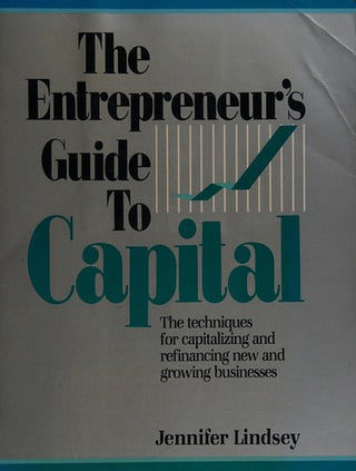 Entrepreneurs Guide to Capital