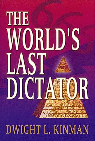 The World's Last Dictator