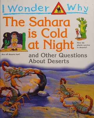 I Wonder Why the Sahara Is Cold