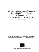 Introduction to Pspice Manual Using Orcad Release 9.2 to Accompany Electric Circuits