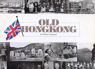 Old Hongkong: Volume One 1860-1900