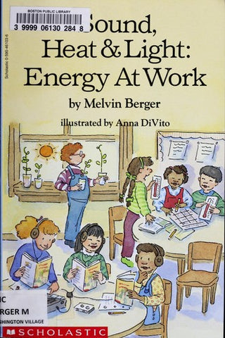 Sound, Heat & Light: Energy at Work