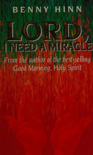 Lord, I Need a Miracle