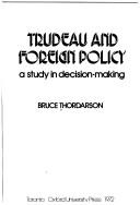 Trudeau and Foreign Policy: A Study in Decision-Making