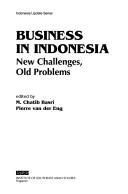 Business in Indonesia: New Challenges, Old Problems