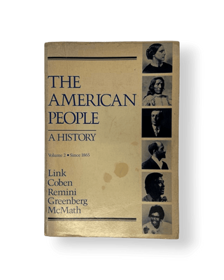 The American People: A History – Volume 2 • Since 1865 - Thryft