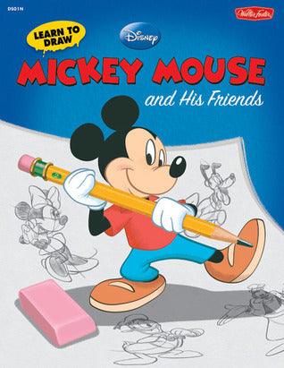 Learn to Draw Disney's Mickey Mouse and His Friends - Thryft