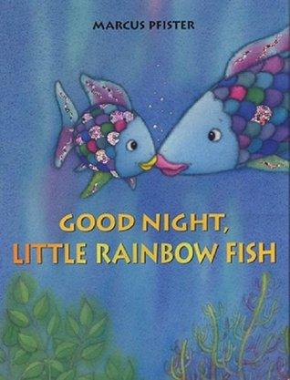 Good Night, Little Rainbow Fish - Thryft