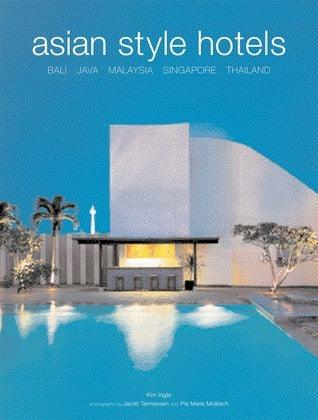Asian Style Hotels: Bali, Java, Malaysia, Singapore, Thailand - Thryft