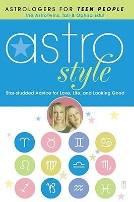 Astrostyle: Star-Studded Advice for Love, Life, and Looking Good - Thryft