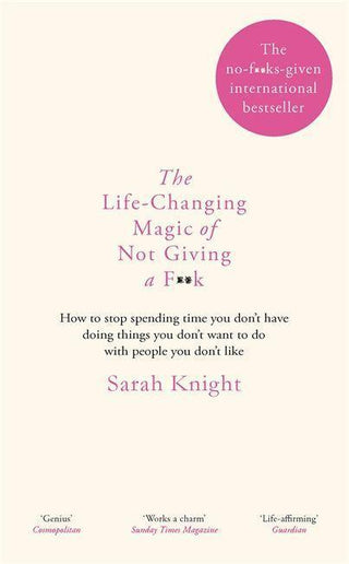 The Life-Changing Magic of Not Giving a F**k : The bestselling book everyone is talking about - Thryft