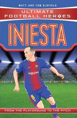 Iniesta: From the Playground to the Pitch - Thryft